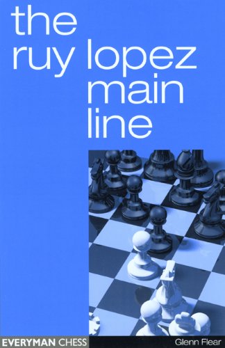 The Ruy Lopez Main Line 1st Glenn Flear