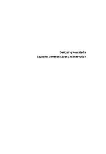 Designing New Media Learning Communication And Innovation 1st Bo Kampmann Walther