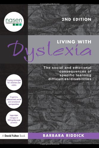 Living With Dyslexia The Social And Emotional Consequences Of Specific Learning Difficulties Disabilities 2nd Edition David Fulton Nasen 2nd Edition Barbara Riddick