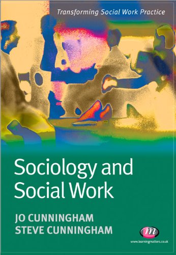 Sociology And Social Work Transforming Social Work Practice Steve Cunningham