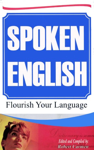 Spoken English Flourish Your Language Robert Carmen