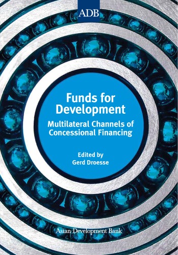 Funds For Development Multilateral Channels Of Concessional Financing Gerd Droesse Ed