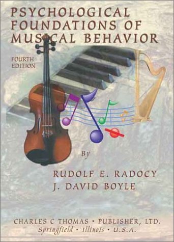 Psychological Foundations Of Musical Behavior 4th Rudolf E Radocy