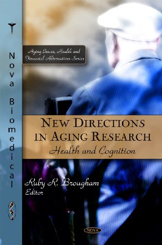 New Directions In Aging Research Health And Cognition Ruby R Brougham