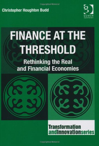Finance At The Threshold Transformation And Innovation Christopher Houghton Budd