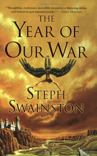 The Year Of Our War First Us Edition Steph Swainston