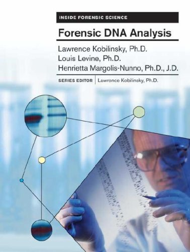 Forensic Dna Analysis Inside Forensic Science 1st Edition Lawrence Kobilinsky