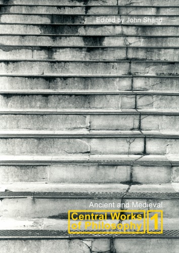 Central Works Of Philosophy Ancient And Medieval John Shand