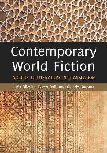 Contemporary World Fiction A Guide To Literature In Translation 1st Edition Keren Dali