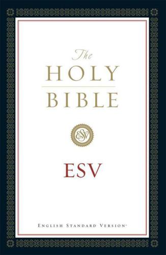 The Holy Bible English Standard Version Crossway Bibles