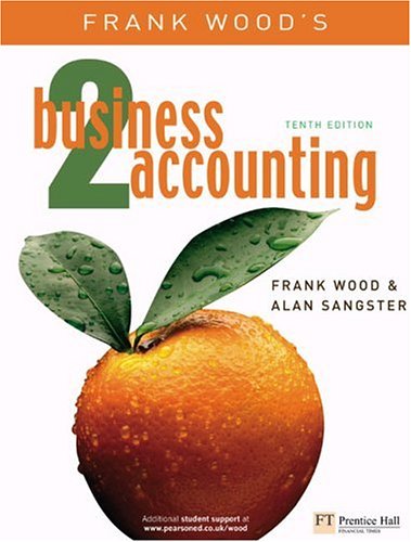 Frank Woods Business Accounting 2 V 2 10th Edition 10th Edition Frank Wood Alan Sangster