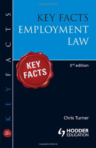 Key Facts Employment Law 3rd Edition 3rd Chris Turner
