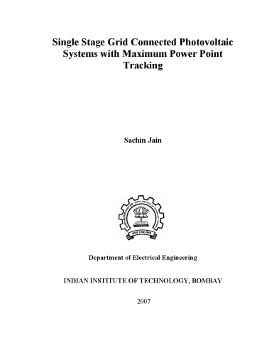 Single Stage Grid Connected Photovoltaic Systems With Maximum Power Point Tracking Sachin Jain
