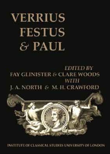 Verrius Festus And Paul Lexicography Scholarship And Society Bics Supplement 93 Fay Glinister