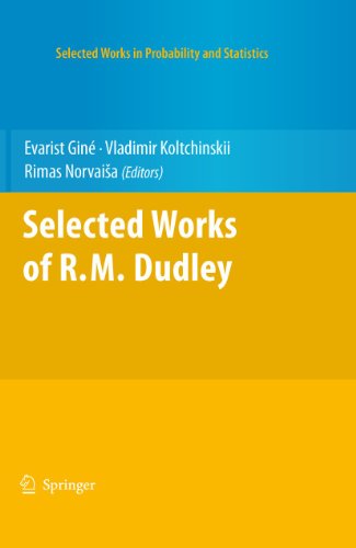 Selected Works Of Rm Dudley 1st Edition Evarist Gin Vladimir Koltchinskii