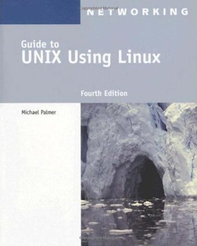 Guide To Unix Using Linux 4th Edition 4th Edition Michael Palmer