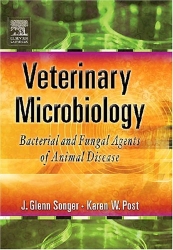 Veterinary Microbiology Bacterial And Fungal Agents Of Animal Disease 1st Edition J Glenn Songer