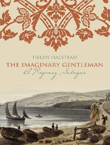 The Imaginary Gentleman Helen Halstead