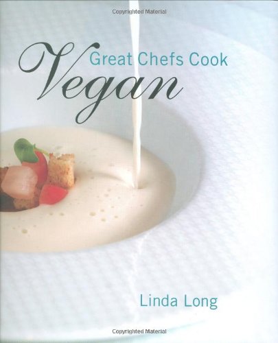 Great Chefs Cook Vegan Linda Long