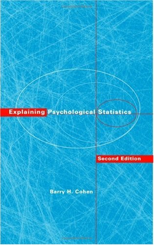 Explaining Psychological Statistics 2nd Edition Barry H Cohen