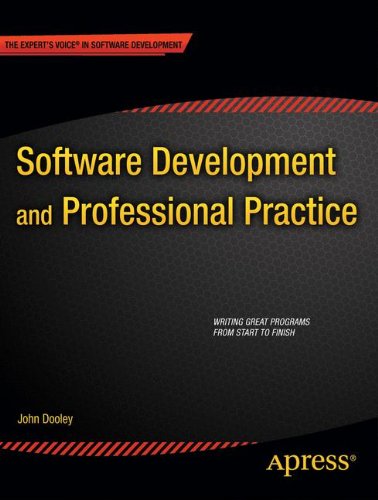 Software Development And Professional Practice 1st Edition John Dooley