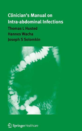 Clinicians Manual On Intraabdominal Infections Joseph Solomkin