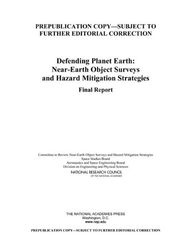 Defending Planet Earth Nearearth Object Surveys And Hazard Mitigation Strategies National Research Council