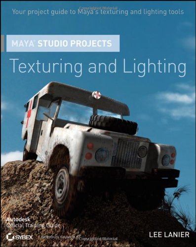 Maya Studio Projects Texturing And Lighting 1st Edition Lee Lanier