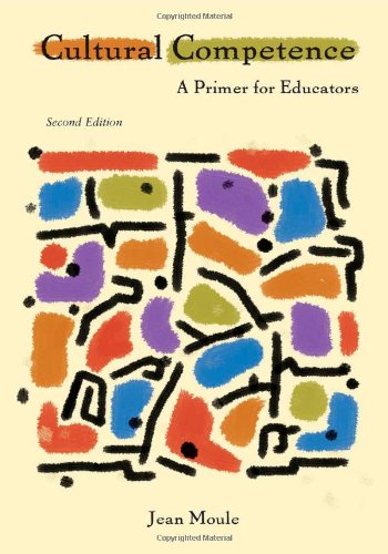 Cultural Competence A Primer For Educators Second Edition 2nd Edition Jean Moule