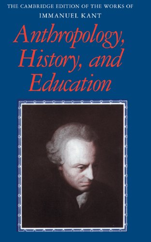 Anthropology History And Education Immanuel Kant Robert B Louden Editor