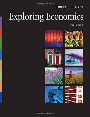 Exploring Economics 4th Edition 4th Edition Robert L Sexton