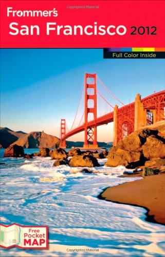 Frommers San Francisco 2012 7th Edition Matthew Poole Erika Lenkert