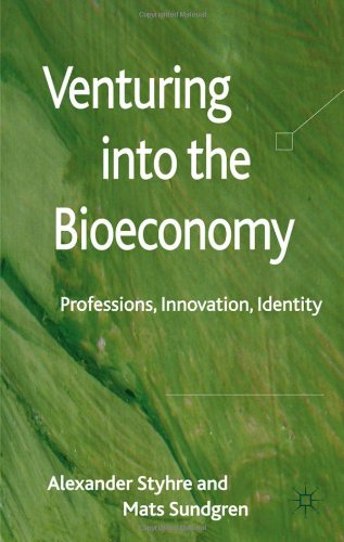 Venturing Into The Bioeconomy Professions Innovation Identity Alexander Styhre