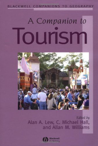 A Companion To Tourism 1st Edition Alan A Lew Colin Michael Hall