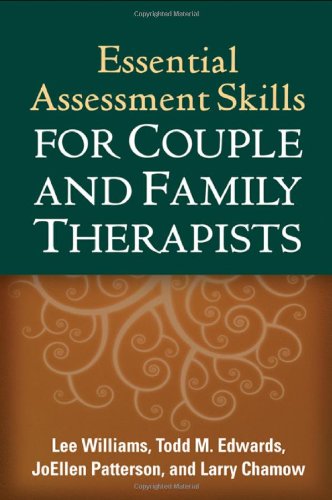 Essential Assessment Skills For Couple And Family Therapists 1st Edition Lee Williams