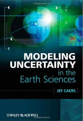 Modeling Uncertainty In The Earth Sciences 1st Edition Jef Caers