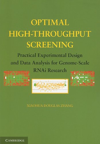 Optimal Highthroughput Screening Practical Experimental Design And Data Analysis For Genomescale Rnai Research 1st Edition Xiaohua Douglas Zhang