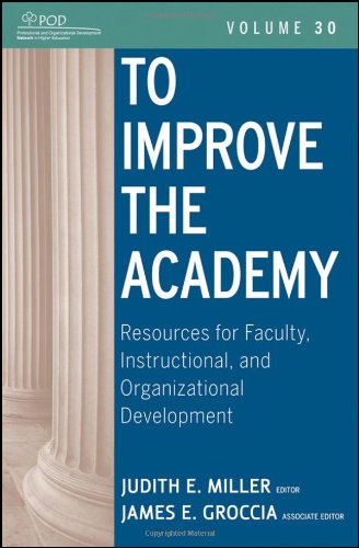To Improve The Academy Resources For Faculty Instructional And Organizational Development Jb Anker 30 1st Edition Judith E Miller