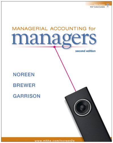Managerial Accounting For Managers 2nd Edition 2nd Eric Noreen