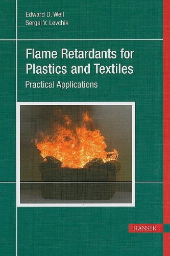 Flame Retardants For Plastics And Textiles Practical Applications Edward D Weil