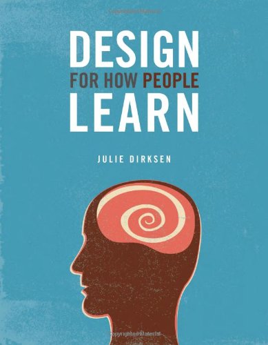 Design For How People Learn Voices That Matter 1st Edition Julie Dirksen