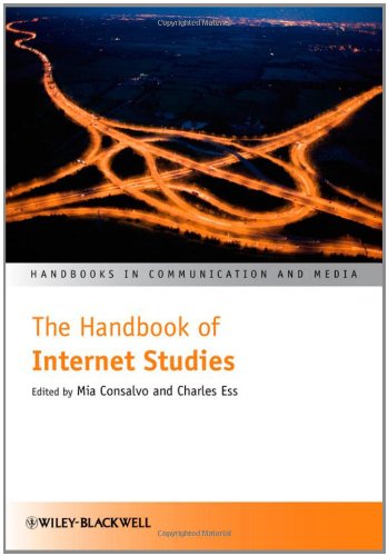 The Handbook Of Internet Studies 1st Edition Mia Consalvo Charles Ess