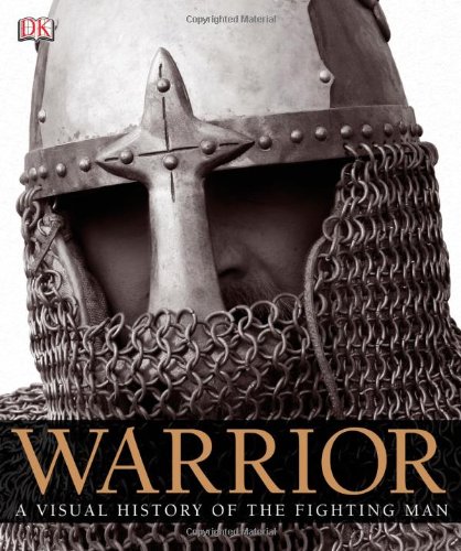 Warrior A Visual History Of The Fighting Man First Edition R G Grant