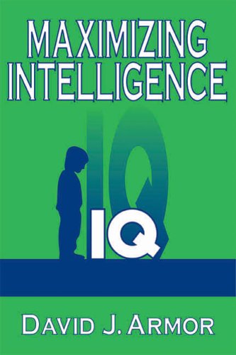 Maximizing Intelligence New Ed David Armor
