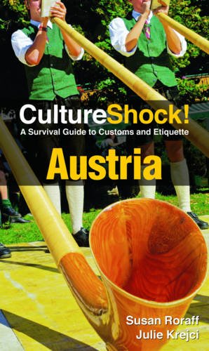 Culture Shock Austria A Survival Guide To Customs And Etiquette 3rd Edition Julie Krejci