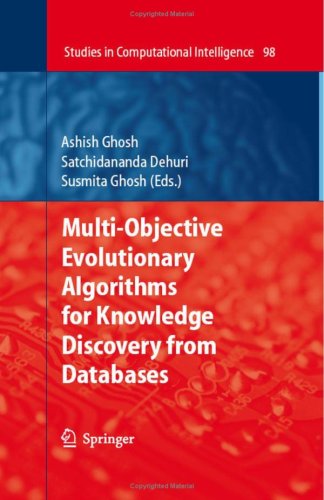 Multiobjective Evolutionary Algorithms For Knowledge Discovery From Databases 1st Edition Ashish Ghosh