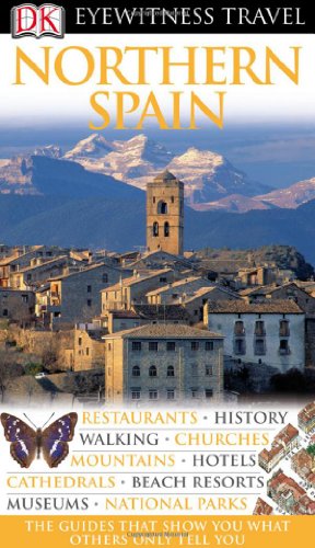Northern Spain Eyewitness Travel Guides Rep Rev Dk Publishing