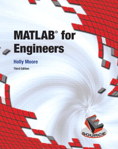 Matlab For Engineers 3rd Edition 3rd Edition Holly Moore