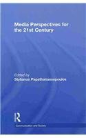 Media Perspectives For The 21st Century Communication And Society 1st Edition Stylianos Papathanassopoulos