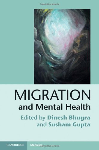 Migration And Mental Health 1st Edition Dinesh Bhugra Susham Gupta